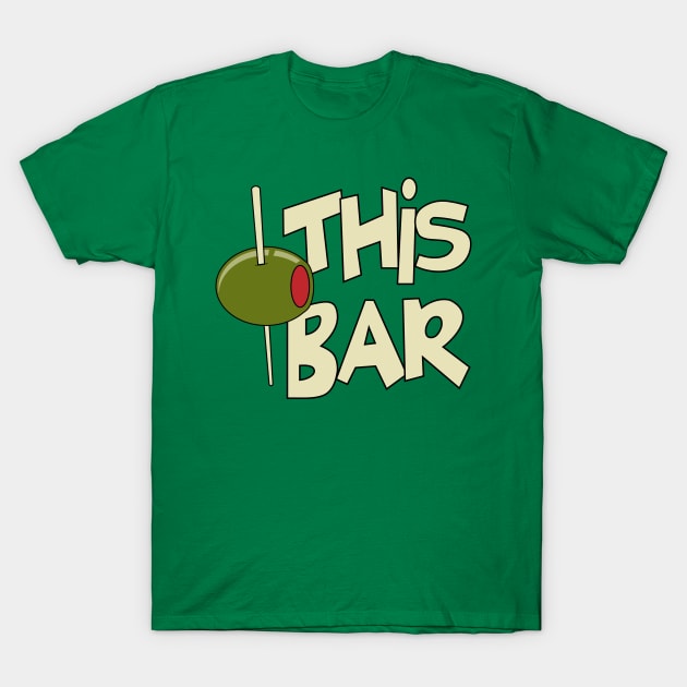 Olive This Bar T-Shirt by Cosmo Gazoo